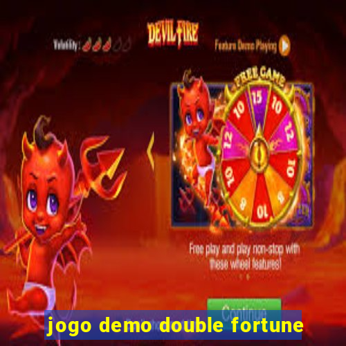 jogo demo double fortune